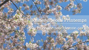 Dossiers spécial printemps - On prend soin de son corps